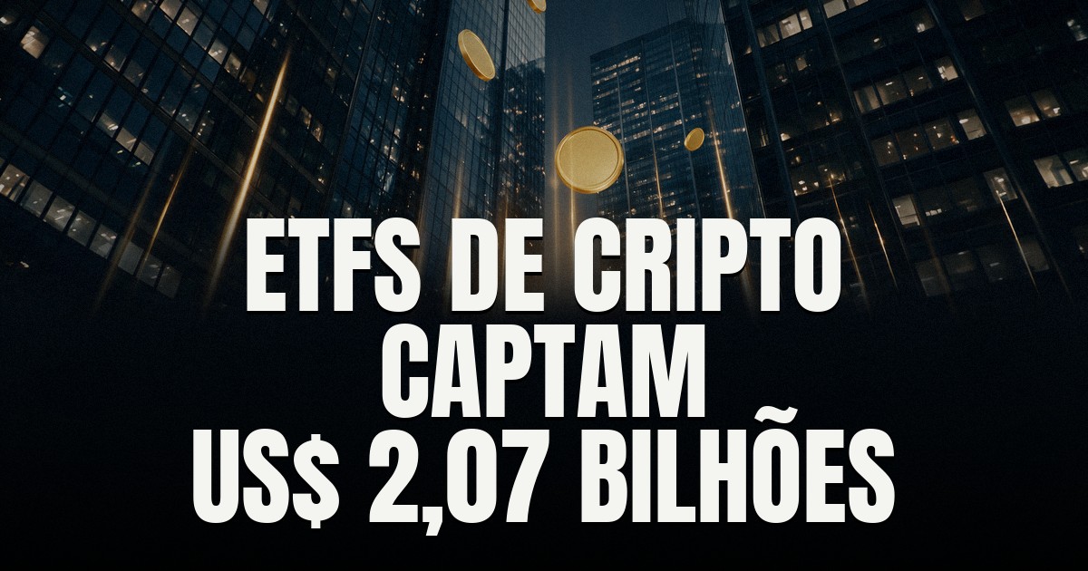 Capa do post: ETFs de cripto captam US$ 2,07 bilhões na semana; Solana, XRP e HYPE têm melhor fase