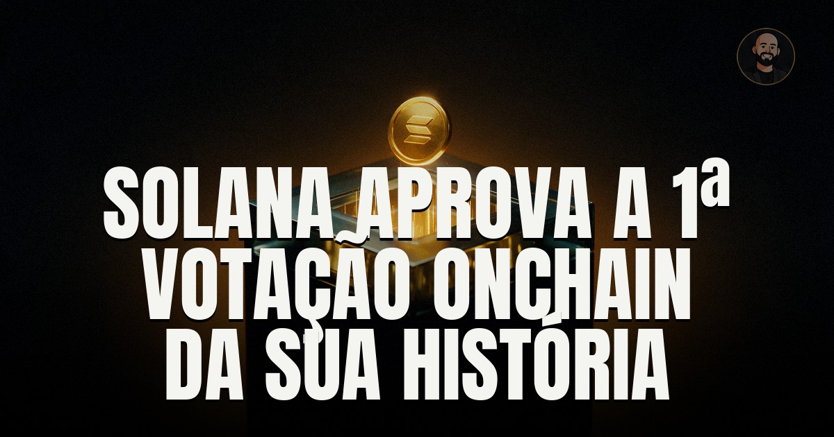 Capa do post: Solana aprova 1ª votação de governança onchain e acelera desinflação — 18,9 mi de SOL a menos